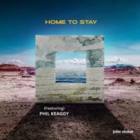 HOME TO STAY by John Ebdon