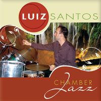 Chamber Jazz by Luiz Santos Music 