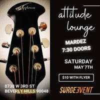 Mardez LIVE at Attitude Lounge Beverly Hills 