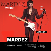 Mardez plays Breaking Sound LA
