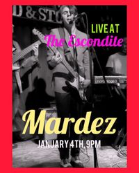 Mardez LIVE in DTLA at The Escondite 