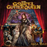 The Gospel Of The Gutter Queen: CD