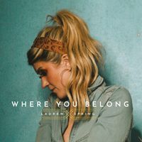 Where You Belong  by Lauren Spring 