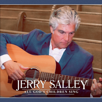 All God's Children Sing by Jerry Salley