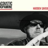 ACOUSTIC DOPAMINE by Hadden Sayers