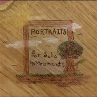 Portraits, for solo instruments (2016) by Keenan Reimer-Watts