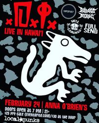 Local Punks Presents "D.I." LIVE IN HAWAII  W/SUPERFUCT and other Sick Bands