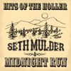 Hits Of The Holler : Seth Mulder & Midnight Run