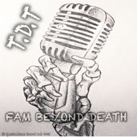 FAM BEYOND DEATH by TDT
