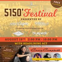 5150' Festival w/ Craig Campbell