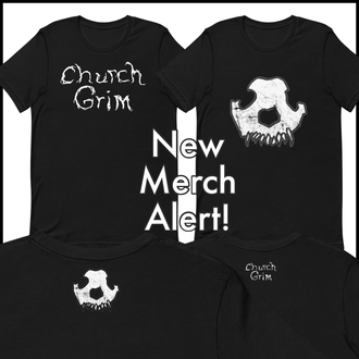 Church Grim shirts are here!