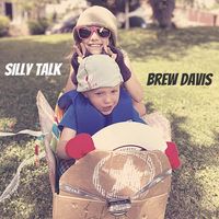 Silly Talk by Brew Davis
