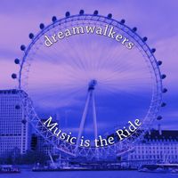 Music Is The Ride by Dreamwalkers