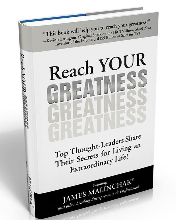 Reach Your Greatness - Top Thought Leaders Share Their Secrets for Living an Extordinary Life! (hardcover)