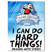 I Can Do Hard Things by Mark Given