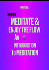How to meditate and enjoy the flow - Whiteval