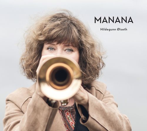 Jazzlandrec - Manana - Hildegunn Øiseth