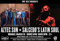 Salcedo's Latin Soul @ Mo' Beat Mondays w/ Aztec Sun