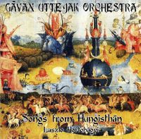 Gāyan Uttejak Orchestra - Songs From Hungisthān: CD