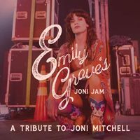 Joni Jam with Emily Grove- The music of Joni Mitchell