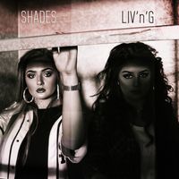 SHADES by LIV'n'G