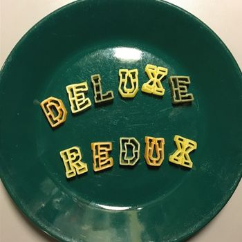 Deluxe Redux - Destroyed but not Deafeated, 2019
