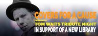 Covers for a Cause: Tom Waits!