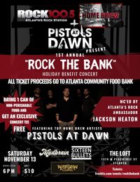 1st Annual "Rock the Bank" Holiday Benefit Concert - Rock 100.5 & Pistols At Dawn