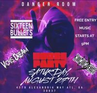 Sixteen Bullets present: "ROCK the HOUSE PARTY 6"