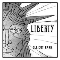 Liberty (Digital Download) by Elliott Park