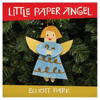 Little Paper Angel by Elliott Park
