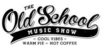 SOLD OUT - Old School Music Show