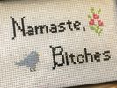 Namaste Bitches 