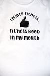 I'm into Fitness....