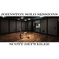 Johnston Solo Sessions by Scott Detweiler