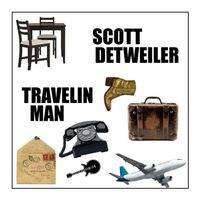 Travelin Man by Scott Detweiler