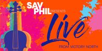 Sav Phil presents Live from Victory North: Atlanta Celli