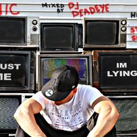 Trust Me Im Lying Hosted by Statik Selektah by Sonic/Dj Deadeye/Statik Selektah 