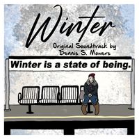 Winter (Original Soundtrack) by Dennis S. Mowers