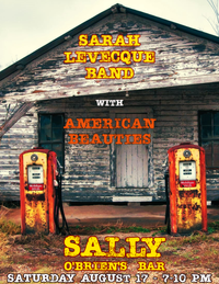 Sarah Levecque & American Beauties at Sally O'Brien's