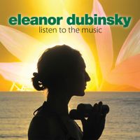 Listen To The Music by Eleanor Dubinsky