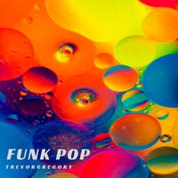 Energetic Funk and Pop by TrevorGregory