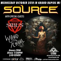 SOURCE w/SIBUS & Woodschool