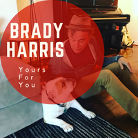 Yours For You by Brady Harris