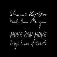 Move Pen Move: Tragic Turn of Events by Shane Koyczan (Feat. Dan Mangan)