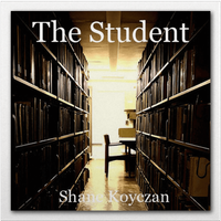 The Student by Shane Koyczan