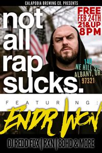 Not All rap Sucks: Endr Won ft. DJ Redd Fox, RxN, 80HD, & More 