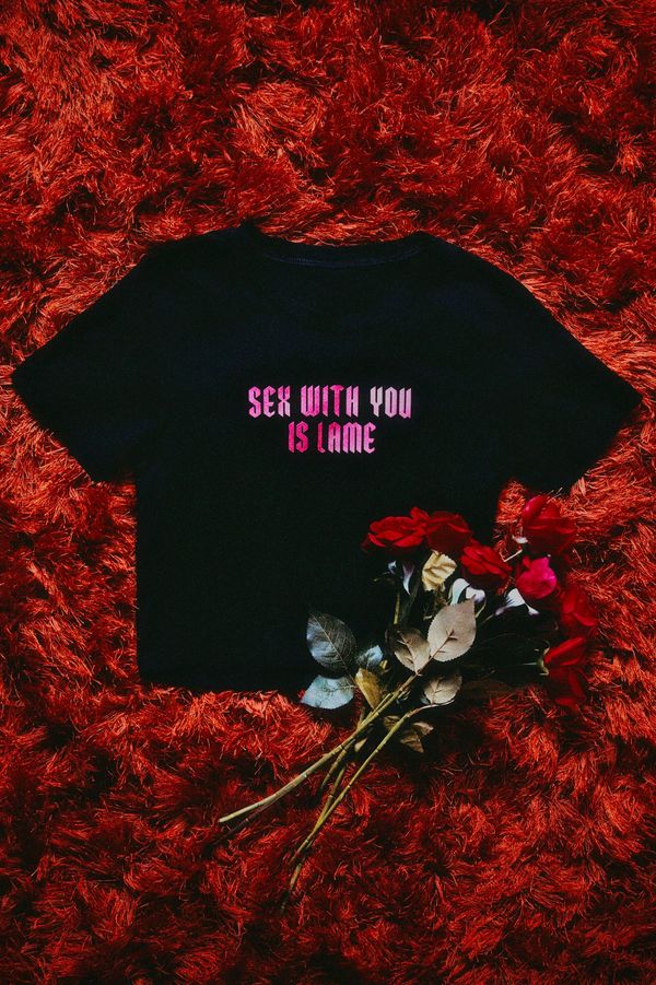 "Sex With You Is Lame" - T Shirt 