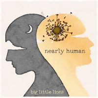 Nearly Human by Big Little Lions