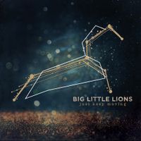 Big Little Lions - Just Keep Moving